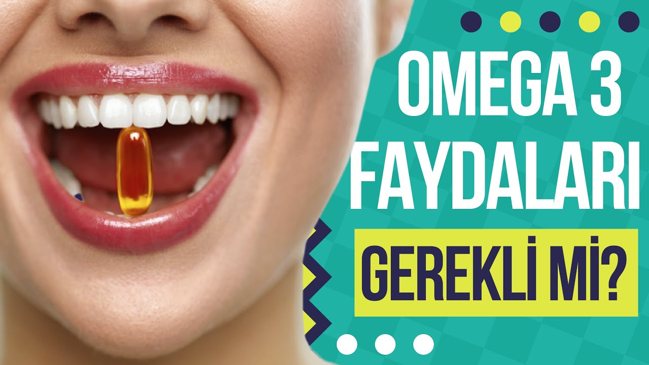 Omega 3 Neden Gerekli? (Balık Yağı Faydaları, Nasıl Kullanılır, Hangi Besinlerde Var?)