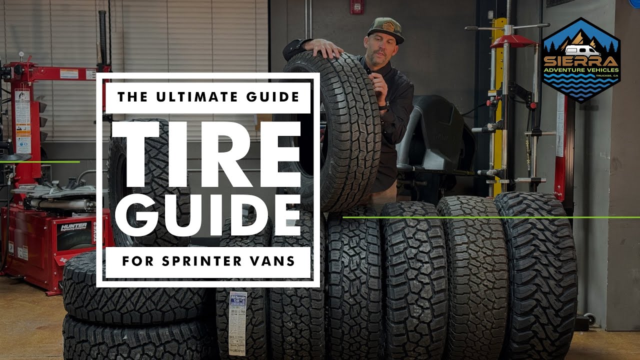 The Ultimate Tire Guide for Sprinter Vans