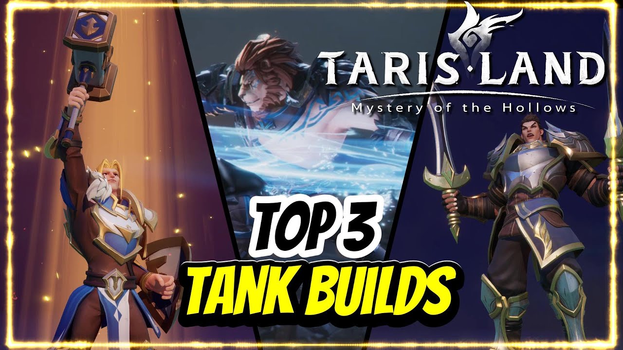 Top 3 Tarisland Tank Builds