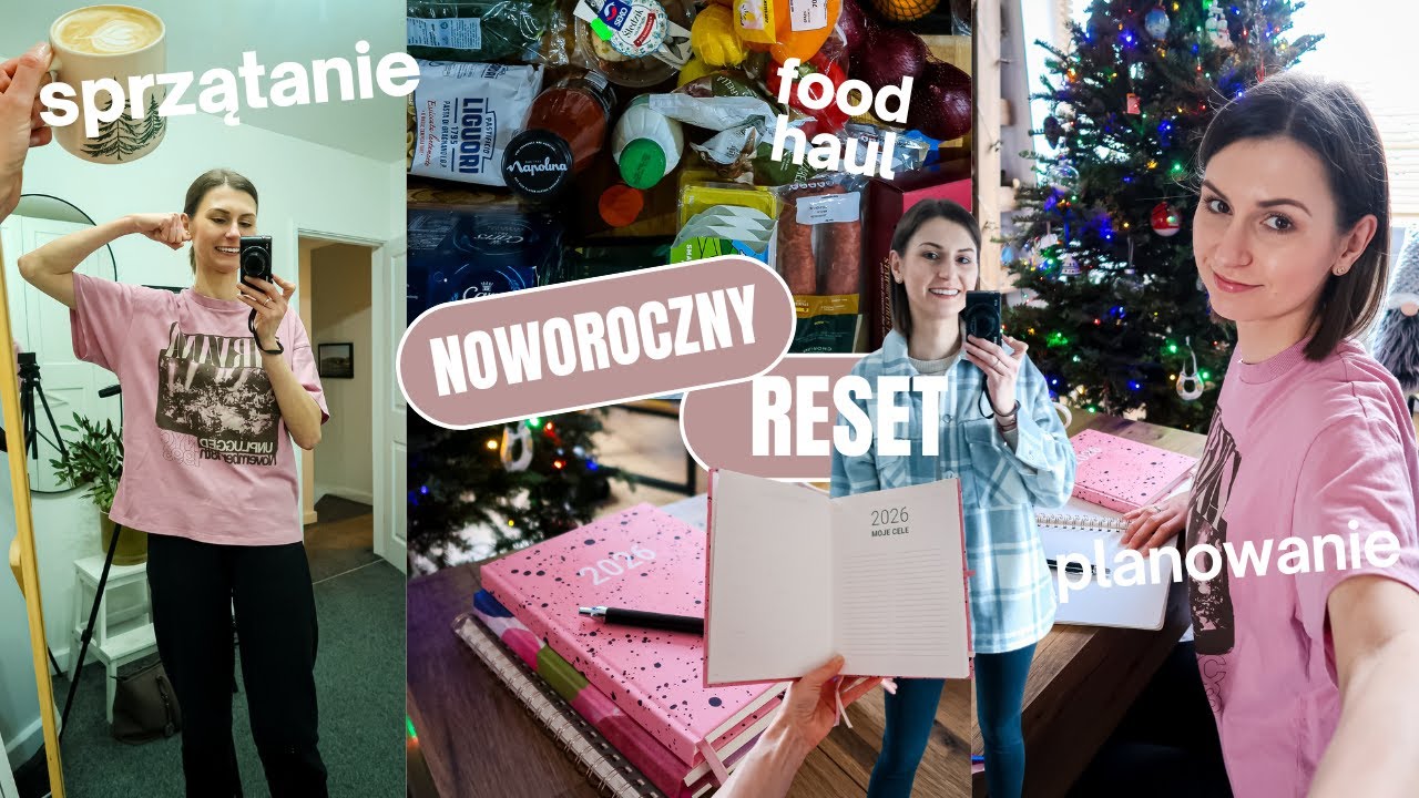 NOWOROCZNY RESET 🎉 planowanie, food haul i porządki | dobre wejście w Nowy Rok 💫