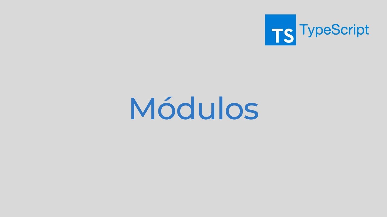 Curso de #TypeScript - Módulos