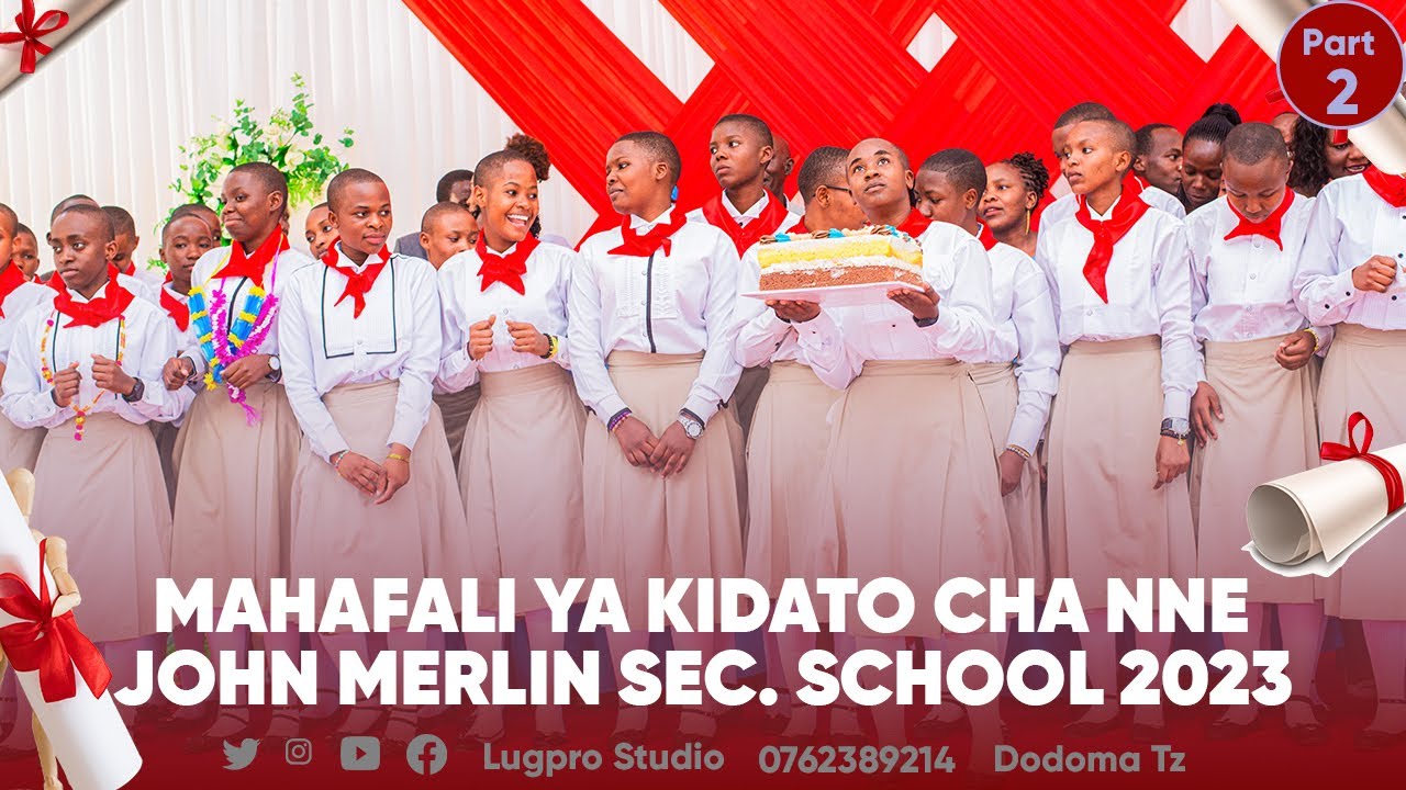 JOHN MERLIN SEC SCHOOL SHEREHE YA MAHAFALI KIDATO CHA NNE 2023 DODOMA TANZANIA HIGHLIGHTS PART 2