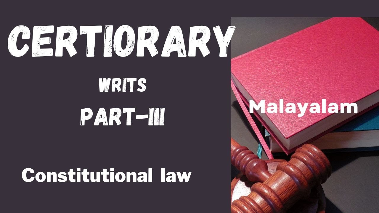 Certiorari/Writs-Part-III/ Constitutional Law/ Dr.K.K.Sunitha
