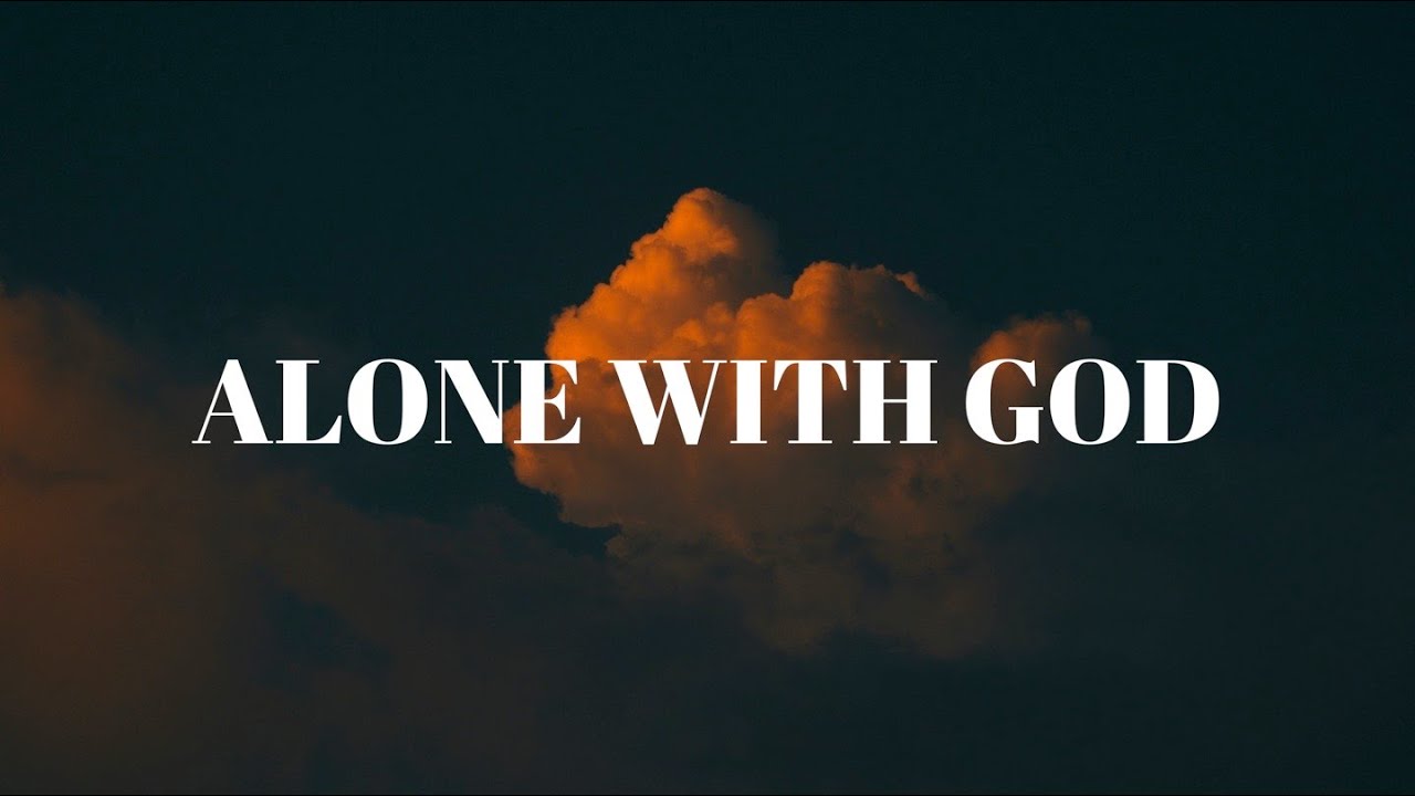 Alone With God : 3 Hours Peaceful Music | Instrumental Soaking Worship