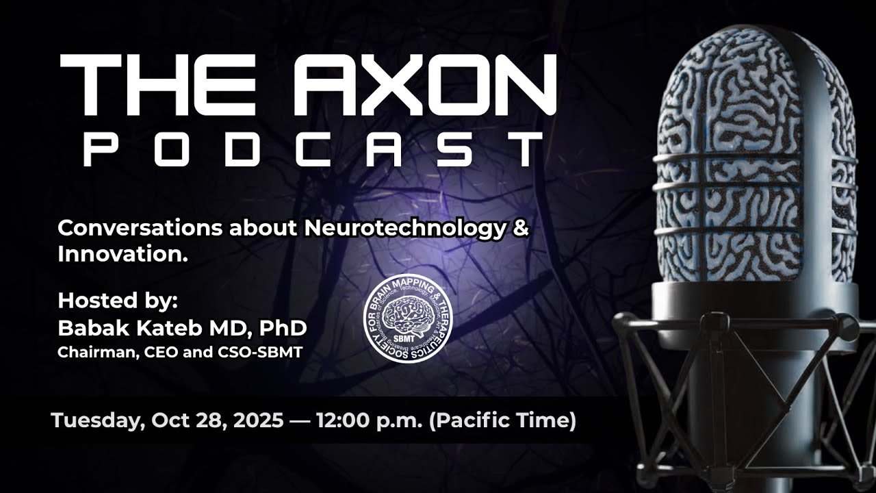 The Axon Podcast SBMT - Episode 1: What is Neurotech?