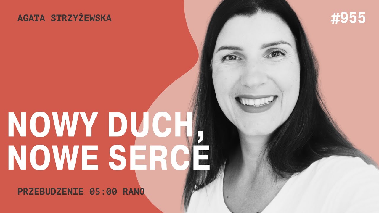 Nowy duch, nowe serce [5 Rano #955] NAPISY