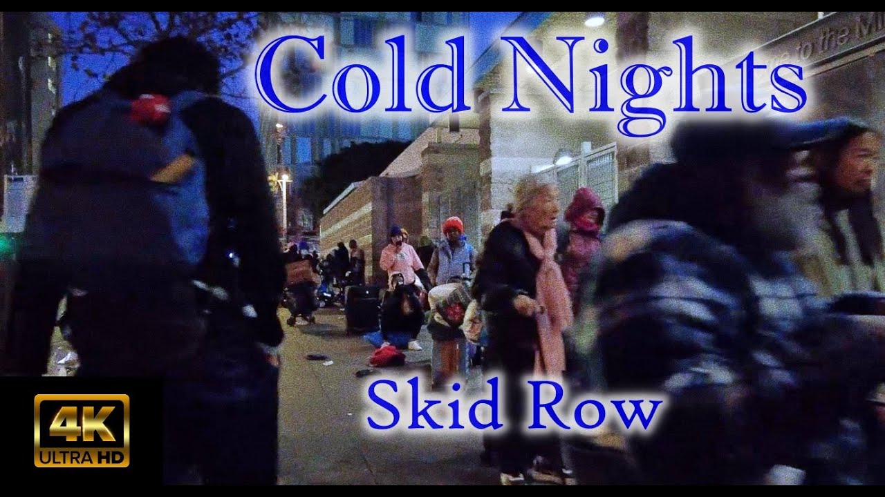 Cold Nights Mission Downtown Los Angeles Homeless Skid Row⛺⛺🚶‍♂️