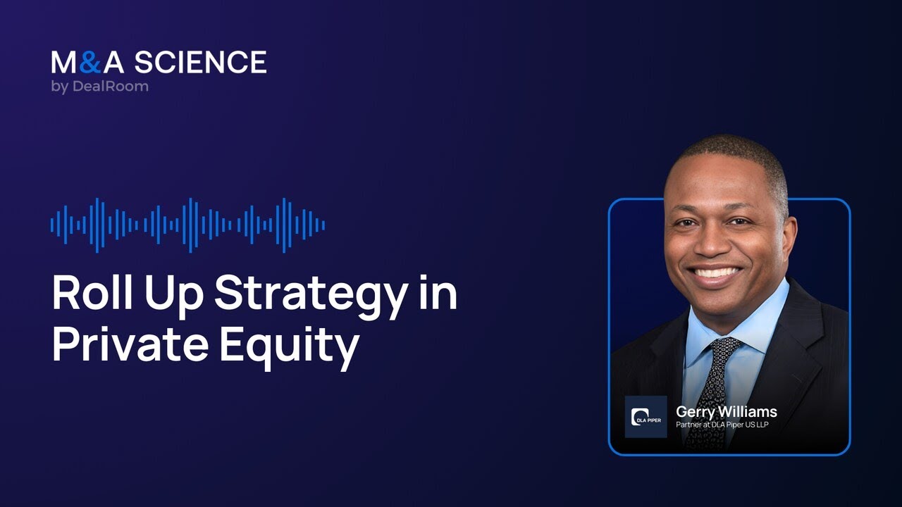 Roll Up Strategy in Private Equity | Gerry Williams w/ Kison Patel