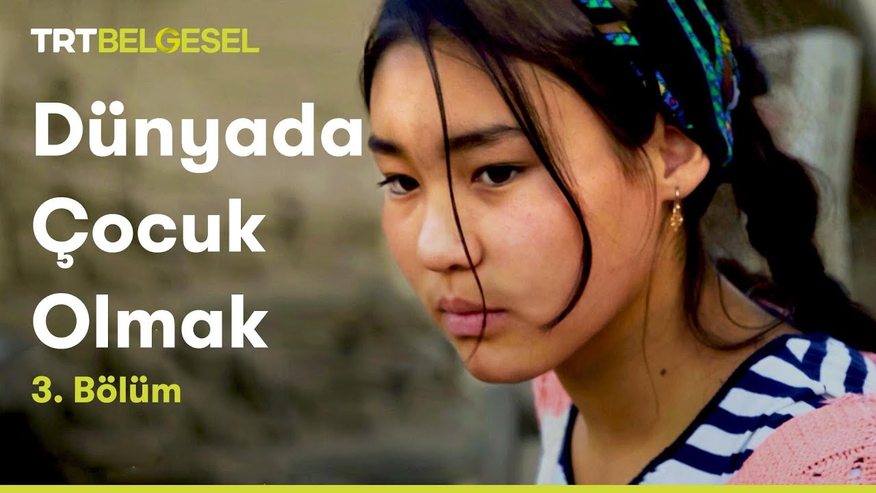 Dünyada Çocuk Olmak | 3. Bölüm | TRT Belgesel