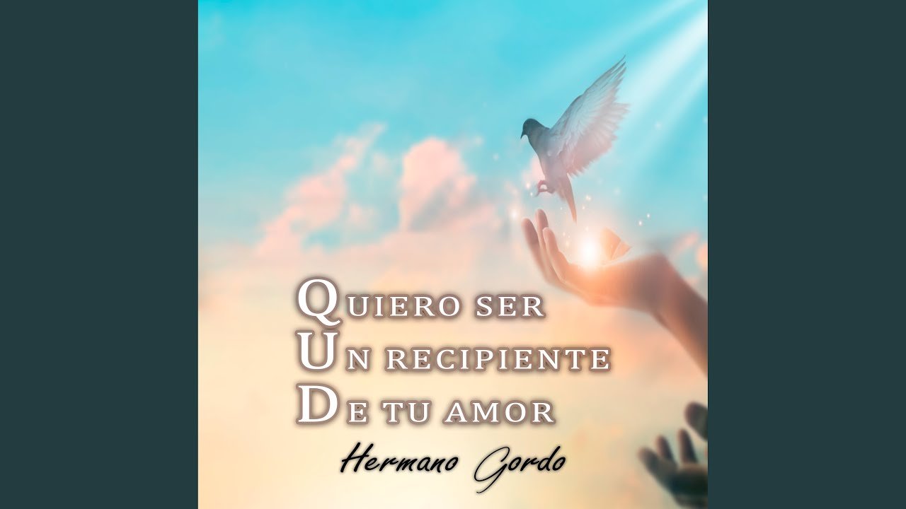 Quiero Ser Un Recipiente De Tu Amor