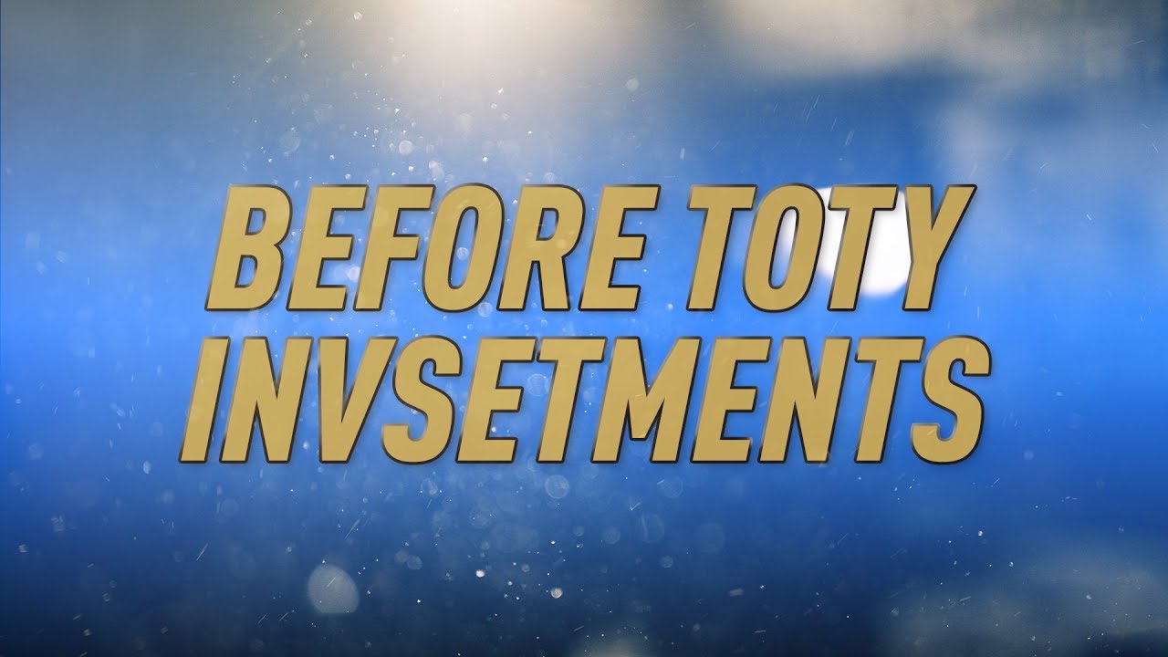FIFA 19 - Investments you can make before TOTY