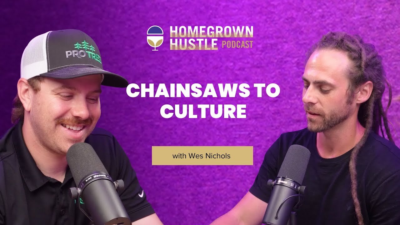 EP100 - From Chainsaws to Culture: How Wes Nichols Scaled Pro Tree Into a Destination Workplace