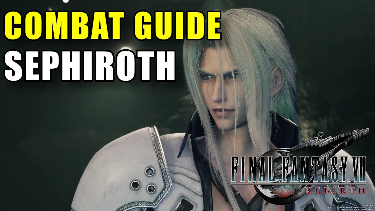 Master Sephiroth: Ultimate Combat Guide | Final Fantasy VII Rebirth