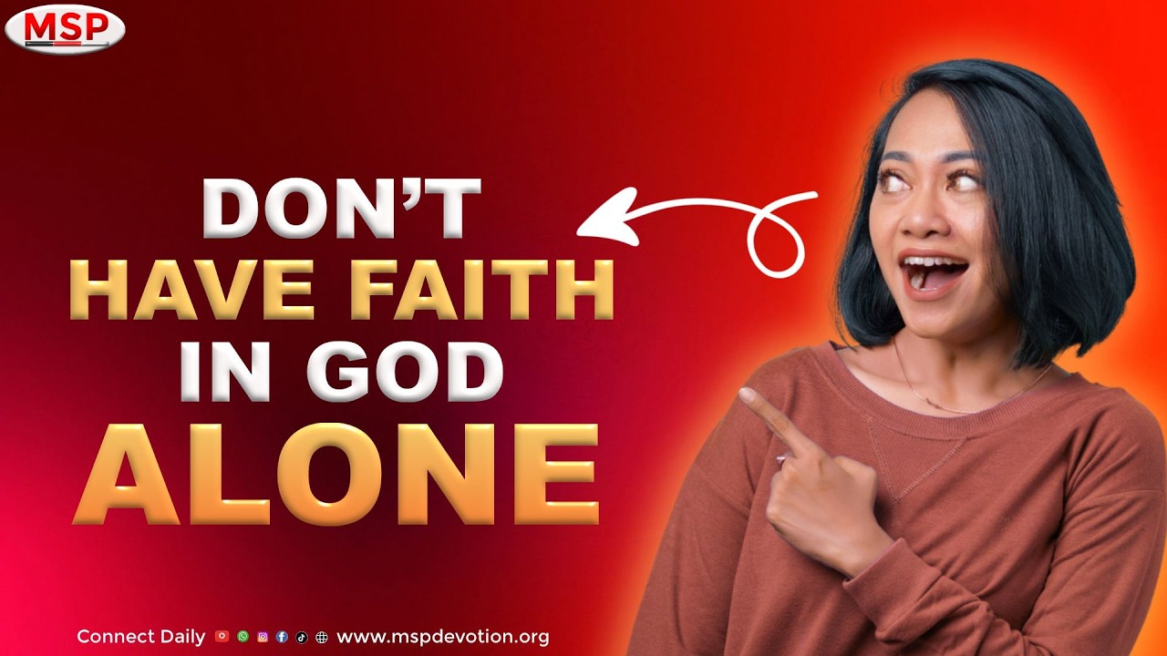 Don't Have Faith In God Alone - Rev Oyiks Alfred
