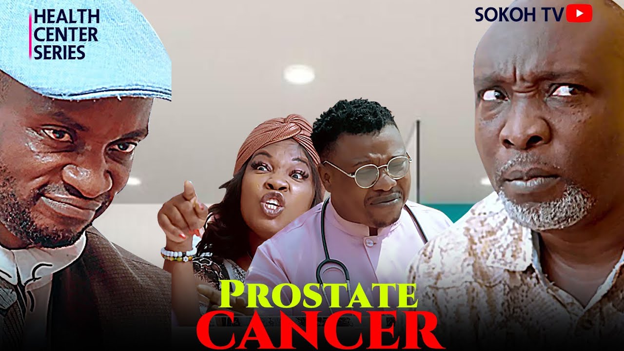 PROSTATE CANCER CURE ALMOST ENDED MY MARRIAGE // NEW EPISODE 2024// SOKOH , MOG.