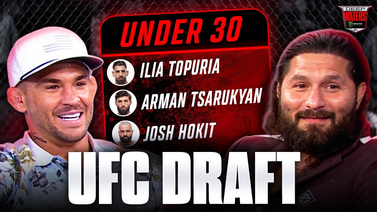 Jorge Masvidal, Dustin Poirier & Deep Waters crew draft the BEST UFC FIGHTERS under 30