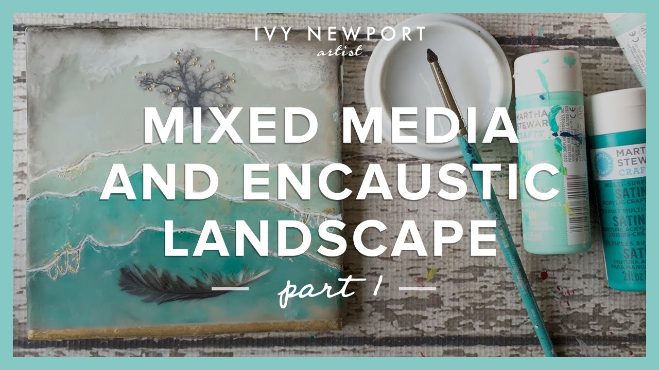 Mixed Media & Encaustic Landscape - Part 1