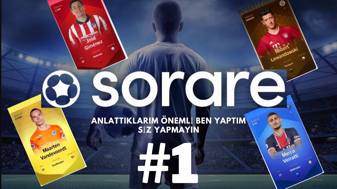 Sorare T&uuml;yoları, Sorare de Nasıl Daha Hızlı İlerlenir Yapılmaması Gerekenler HEP FUTBOL SORARE#1