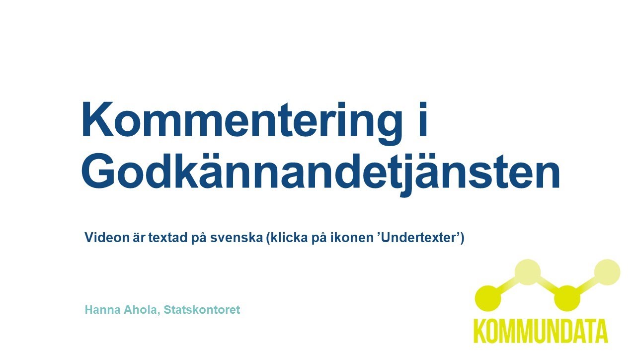 Instruktion: Kommentering i Godkännandetjänsten