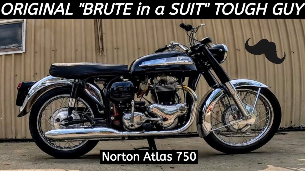 Vintage Norton Atlas 750 - Great Looking Thug of a Bike - Wahoo!