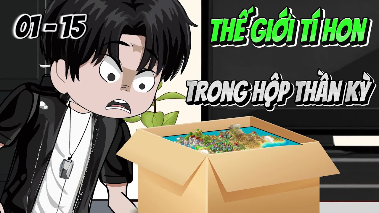 [Full tập 01 - 15] Thế giới tí hon trong chiếc hộp thần kỳ | Panda Sub