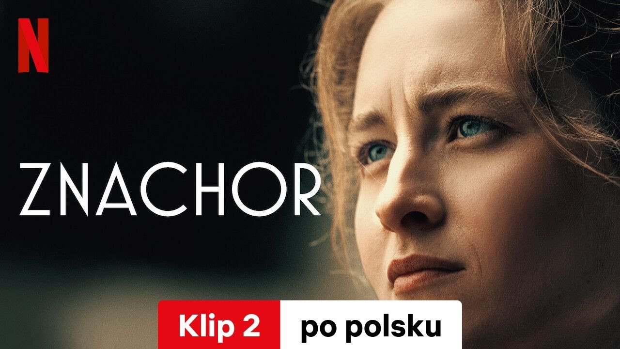Znachor (Klip 2) | Zwiastun po polsku | Netflix