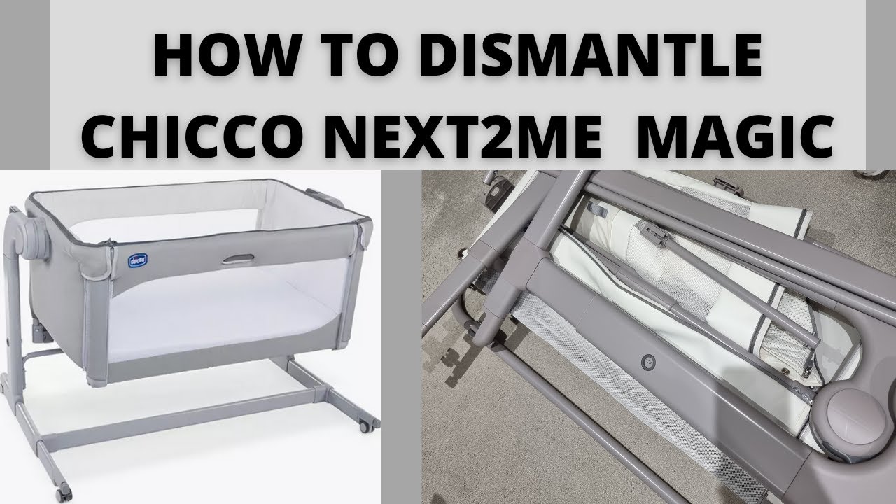 HOW TO DISMANTLE CHICCO NEXT TO ME MAGIC