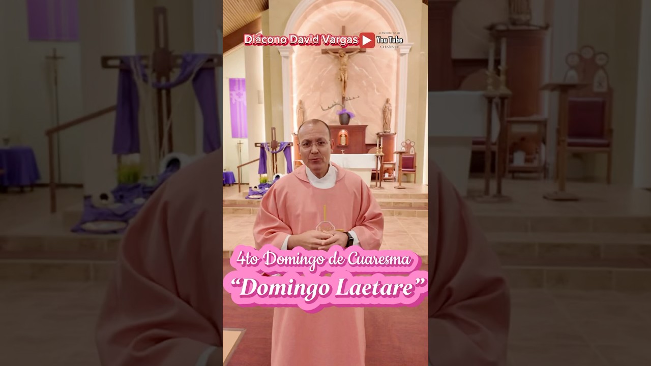 Significado del 4to Domingo de Cuaresma, “Domingo Laetare”