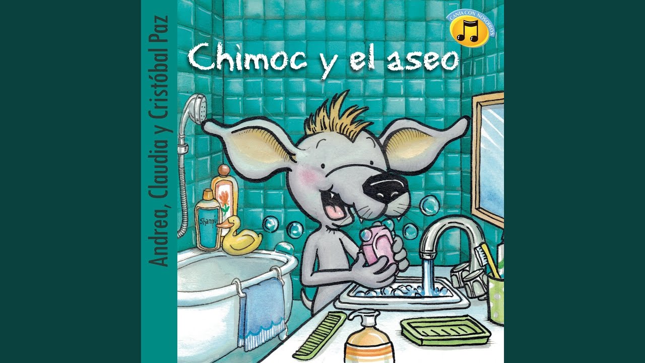 Narración del Cuento Chimoc y el Aseo Con Música