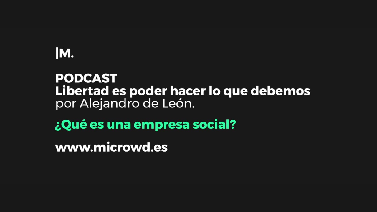 &iquest;Qu&eacute; es una empresa social? - Podcast MICROWD