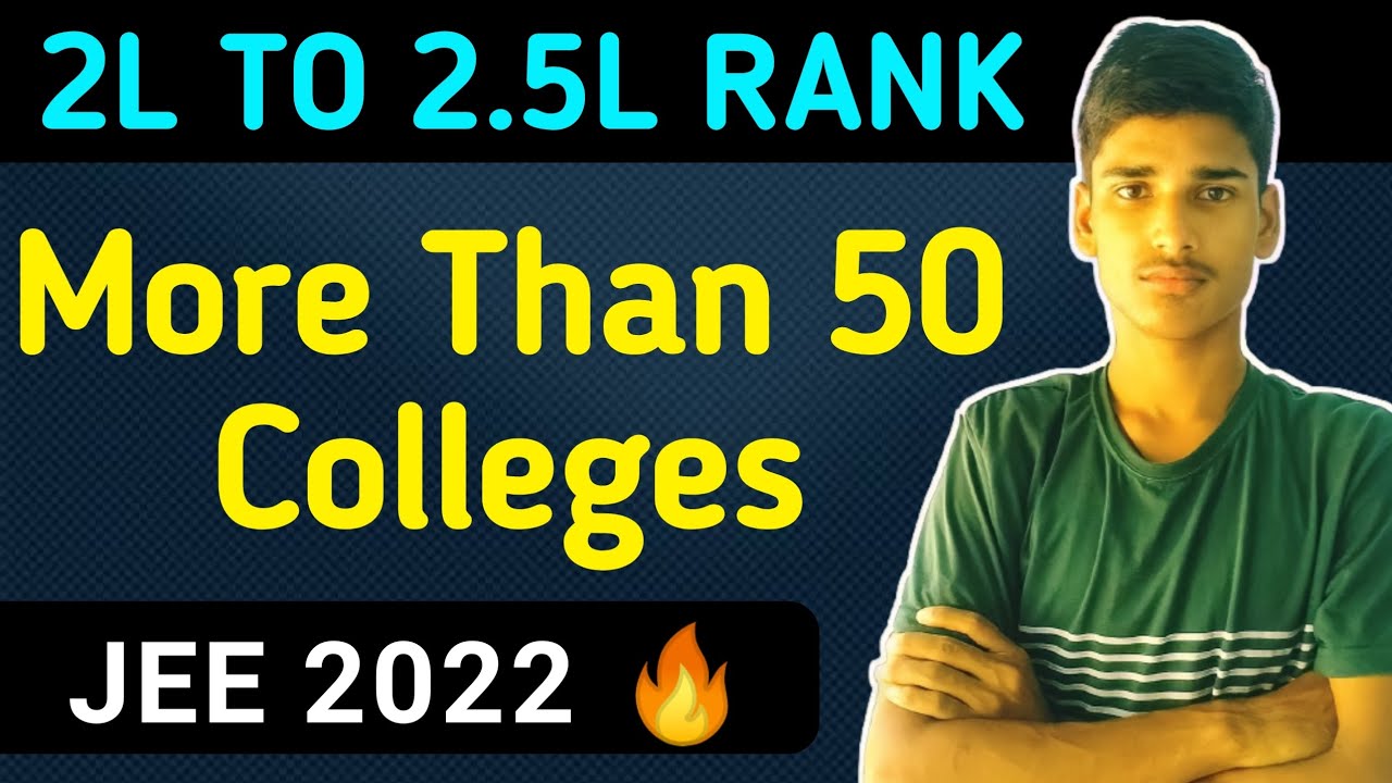 GOVERNMENT ENGINEERING COLLEGES FOR 2L - 2.5L RANK IN JEE MAINS 2022