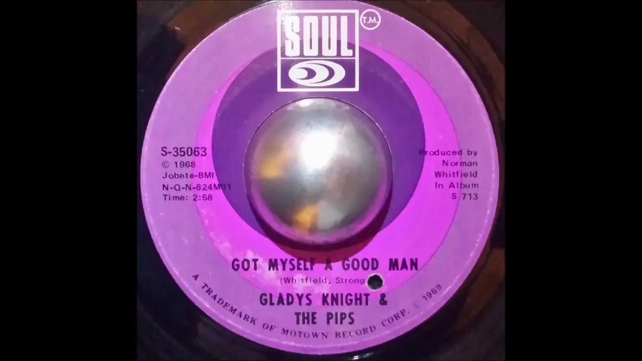 Gladys Knight & The Pips - Got Myself A Good Man  (7