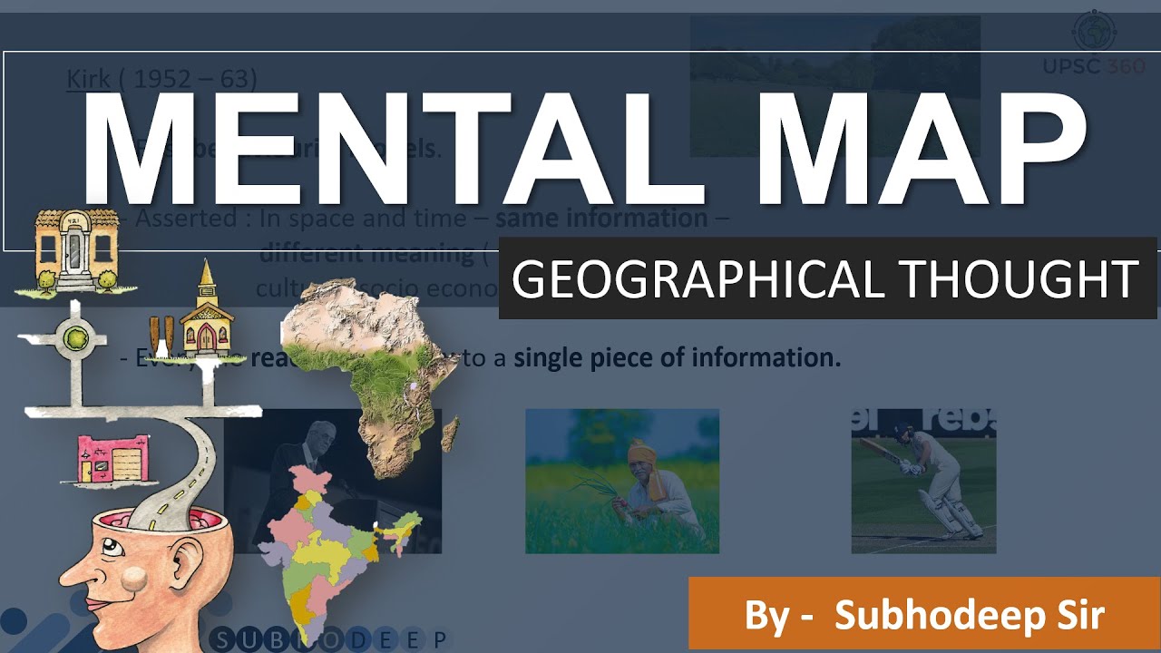 Mental Map | Geographical Thought | Geography Optional | IAS UPSC