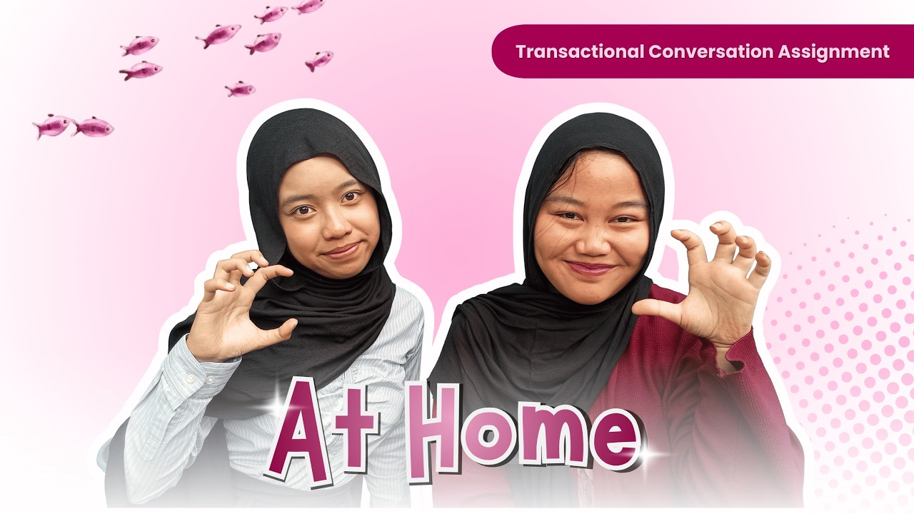Transactional Conversation Assignment_Annisa Romadlona and Sabrina Laras Ayuningtyas