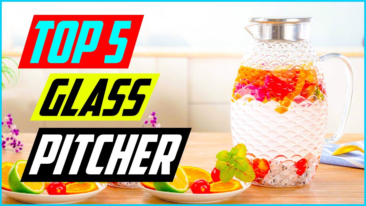 Top 5 Best Glass Pitcher in 2022 Review