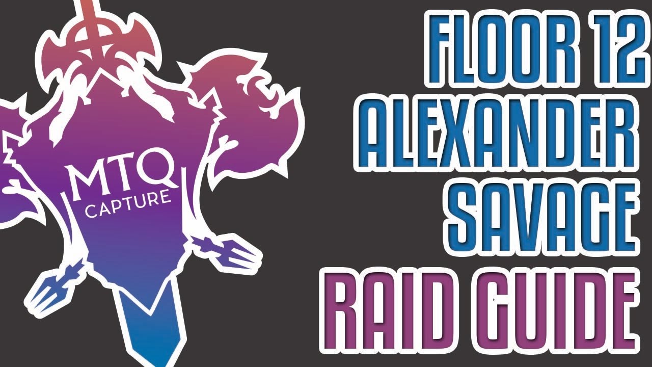 Alexander 12 (Savage) - The Soul of the Creator Guide