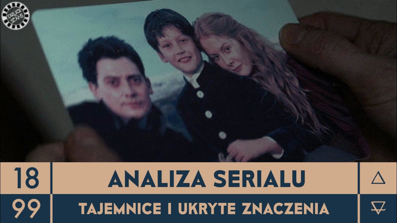 1899 - ANALIZA SERIALU - NA TROPIE UKRYTYCH ZNACZEŃ
