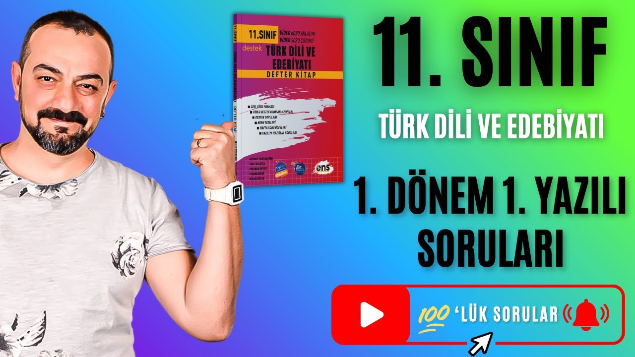 🎯 11. Sınıf Türk Dili ve Edebiyatı 1. Dönem 1. Yazılı Soruları | 100 Almak İsteyenlere Özel!