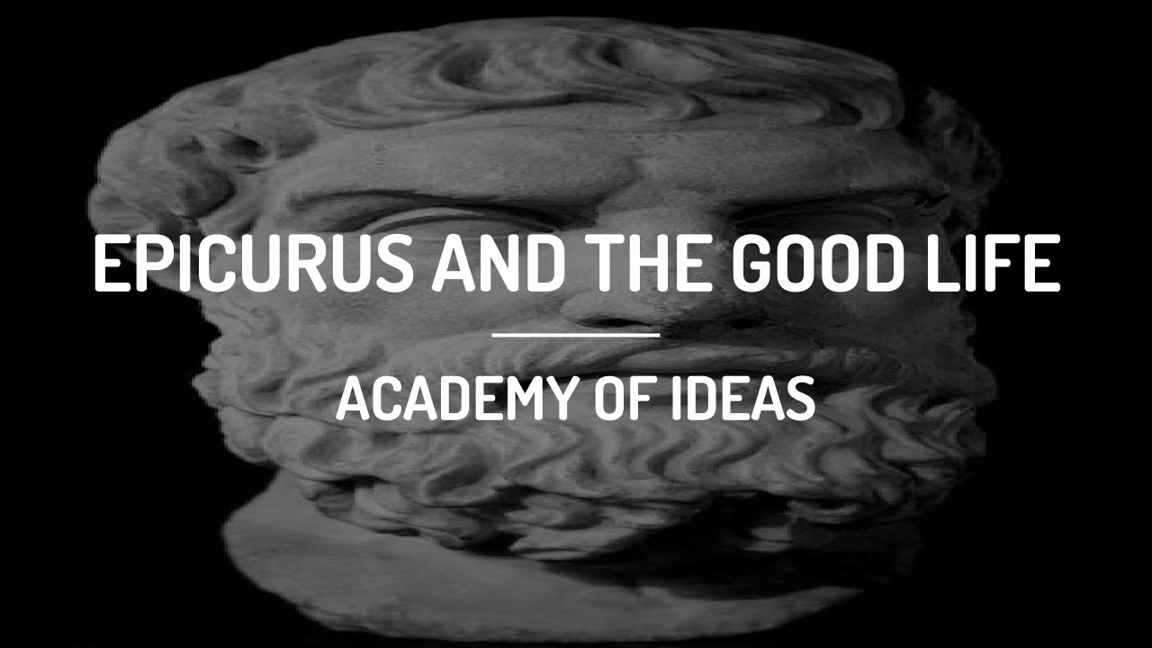 Epicurus and the Good Life