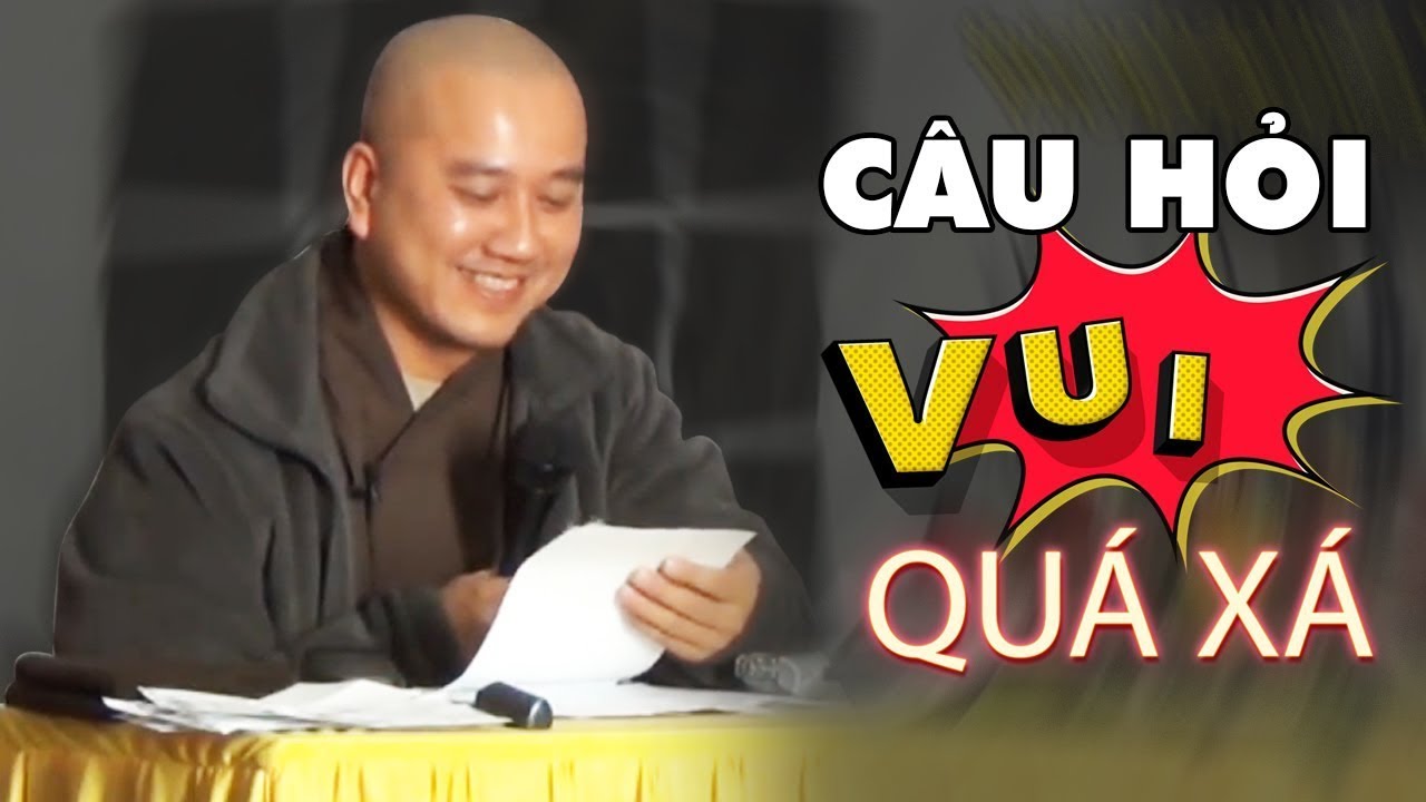 Câu hỏi QUÁ HÓC BÚA rất ít người trả lời được, nghe xong là bật cười - Vấn đáp Thầy Thích Pháp Hòa