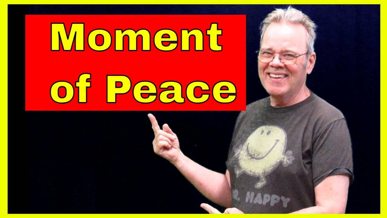 Moment of Peace Sep 2021