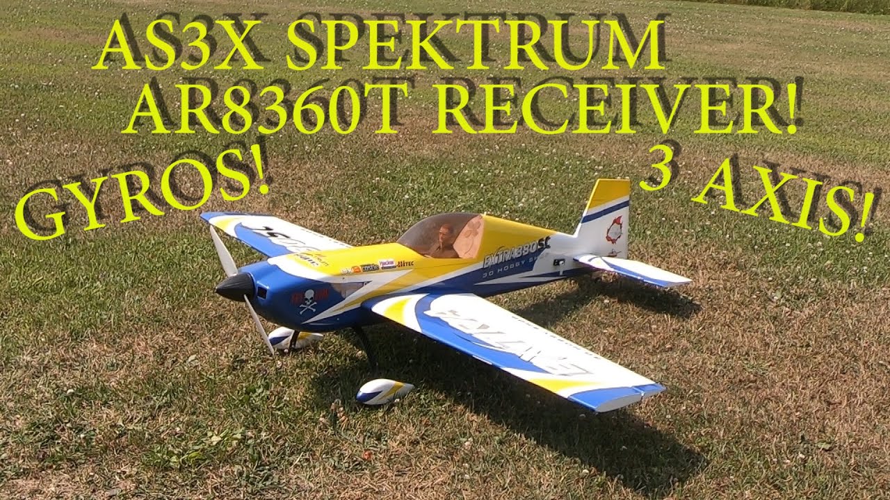 3D HOBBY SHOP EXTRA 330SC with AS3X_Spektrum AR8360T Receiver!