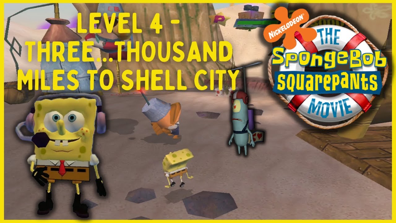 The Spongebob Squarepants Movie Game: Level 4 - Three... Thousand miles to Shell City Walkthrough