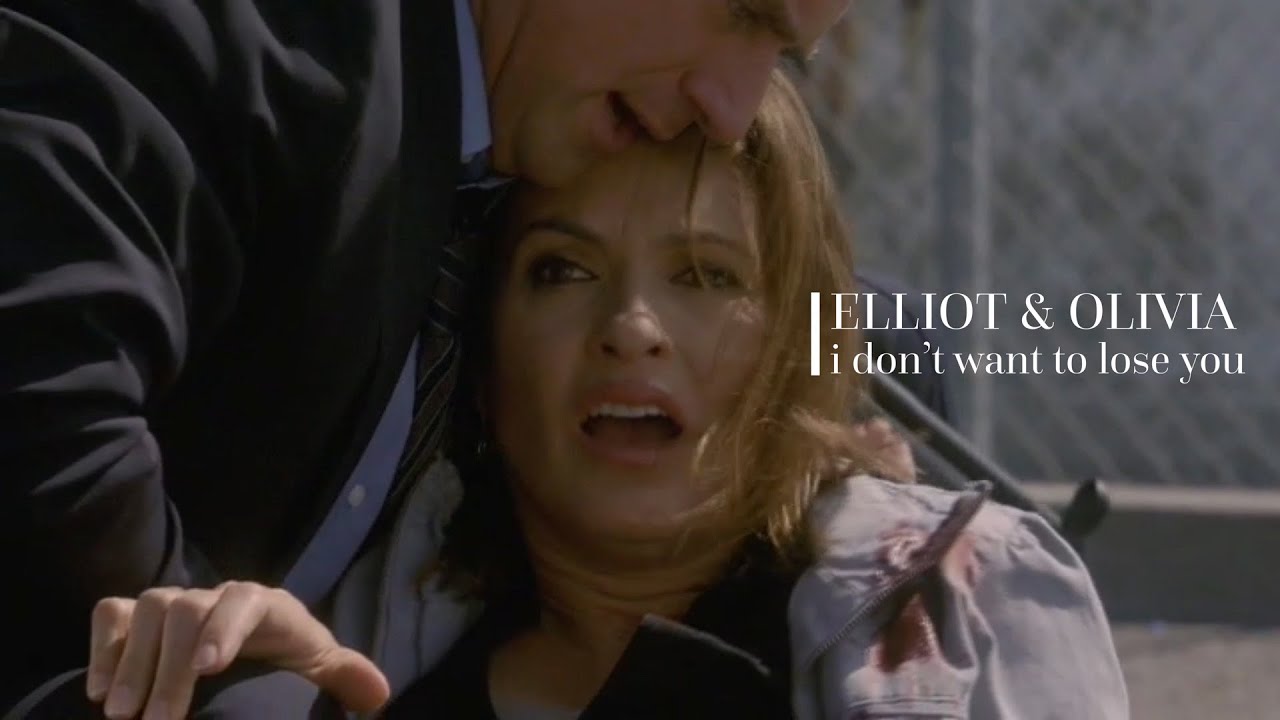 Elliot & Olivia | I Don't Want To Lose You