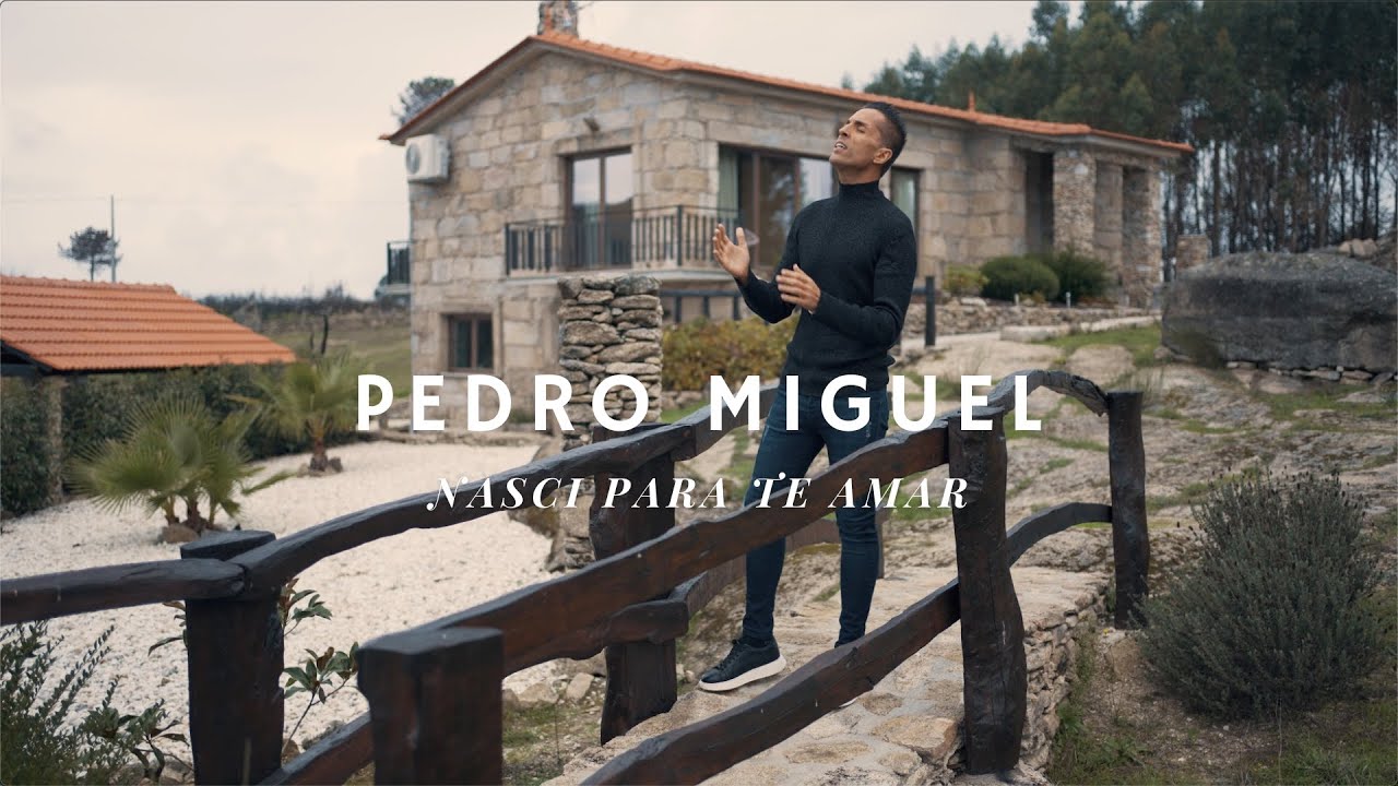 Pedro Miguel - Nasci Para Te Amar (Official Video)