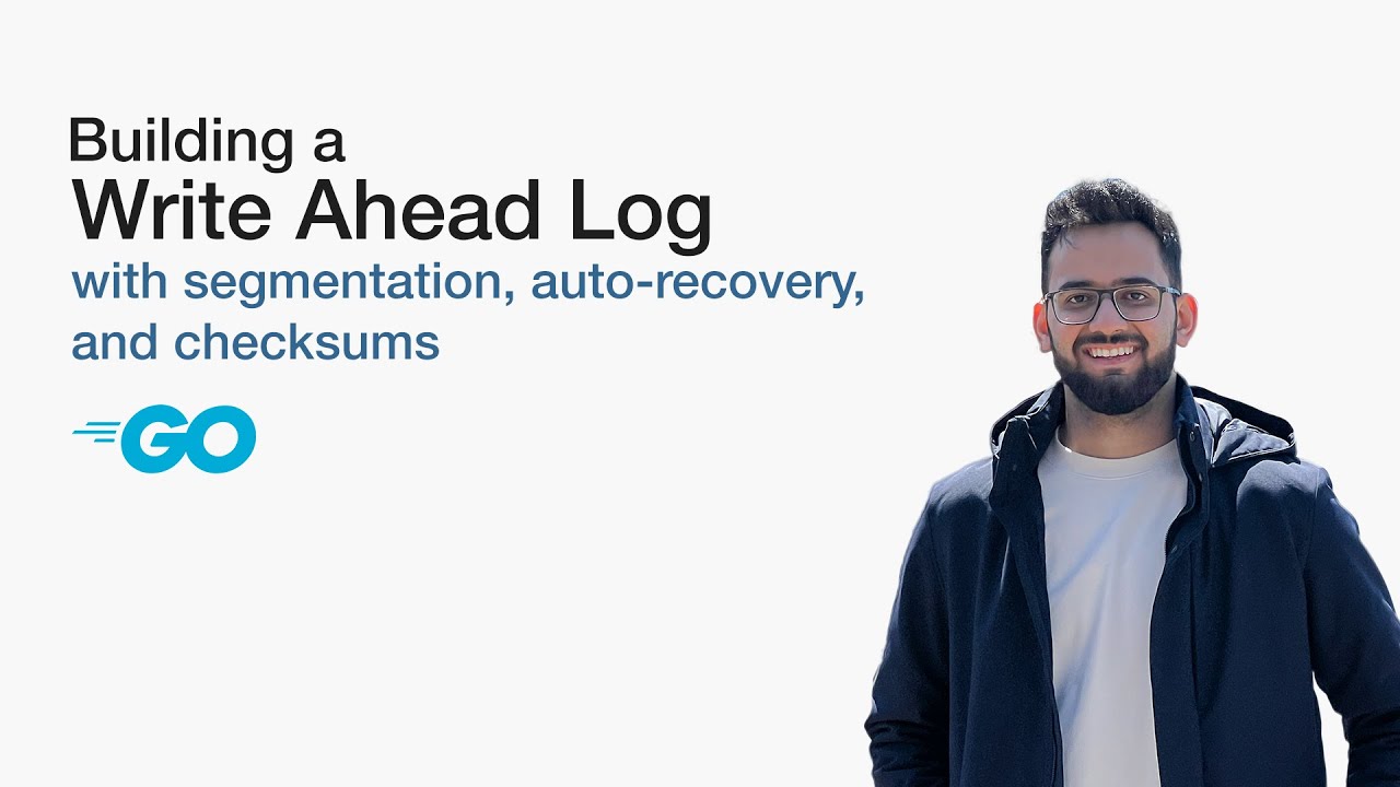 How to build a Durable Write Ahead Log in Go | Segmentation, Auto Recovery, Checksums