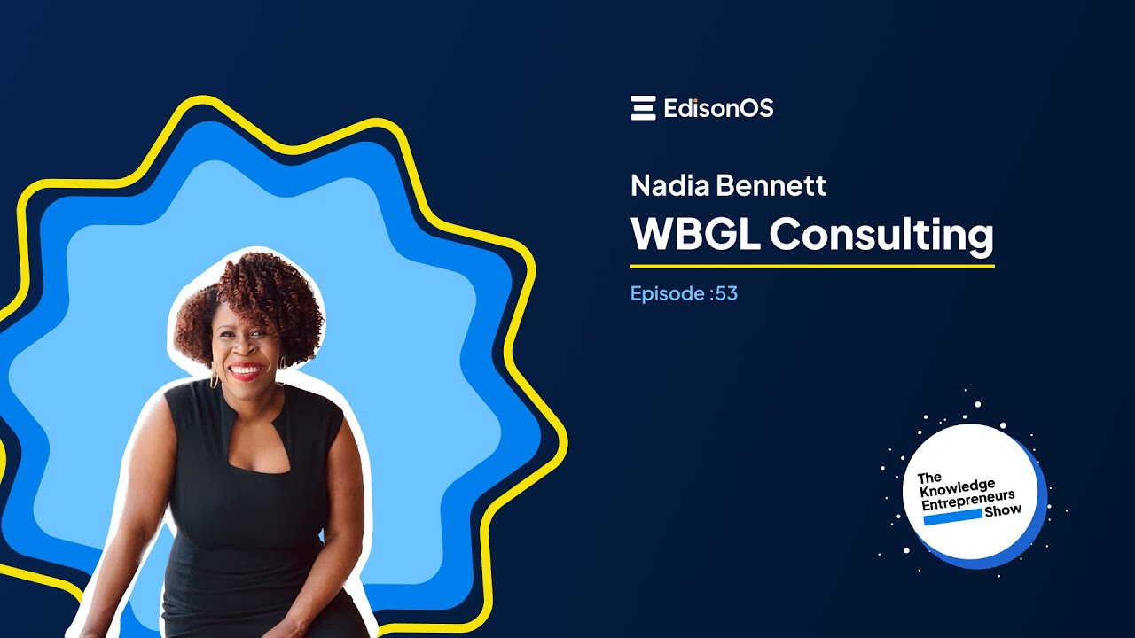 Empowering Education: Nadia Bennett's Journey | Episode 53 | TKES Podcast