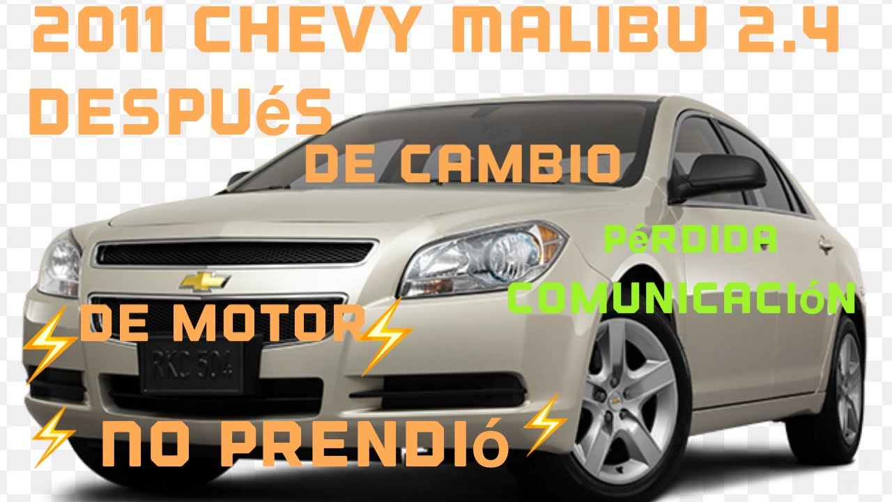 Como checar pérdida de comunicación🔴2011 Chevy Malibu 2.4🔴le cambiaron el motor y ya no prendió🤔🤔🤔