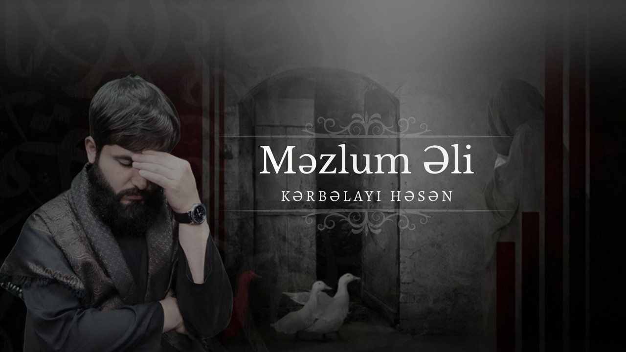 Kerbelayi Hesen - Məzlum Əli / Yeni Mersiyye / 2026