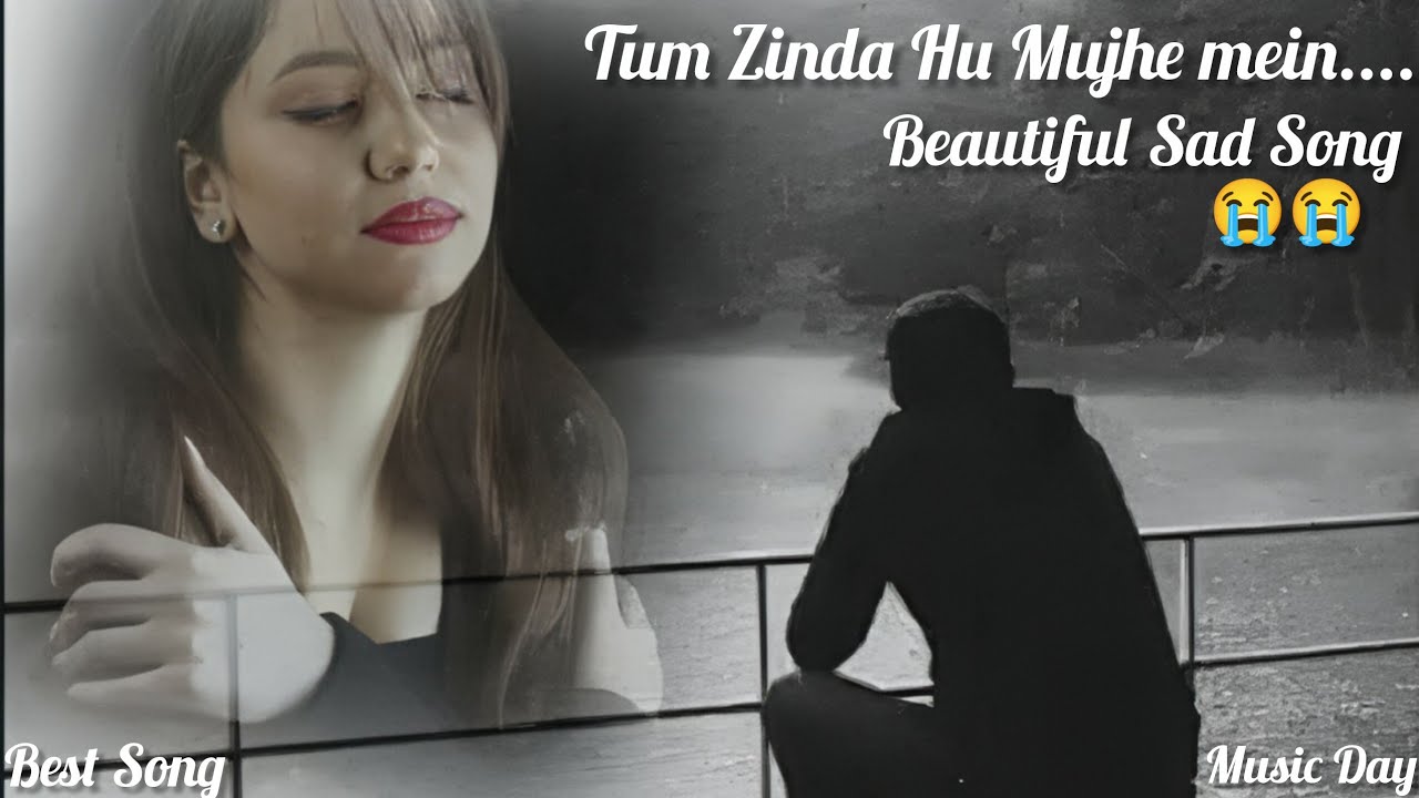 Tum Zinda Ho Mujhe Mein 💔 | Heart Touching Sad Song | Deep Emotional Hindi Song | Feel The Pain